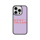Overthink