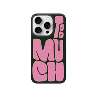Too much
